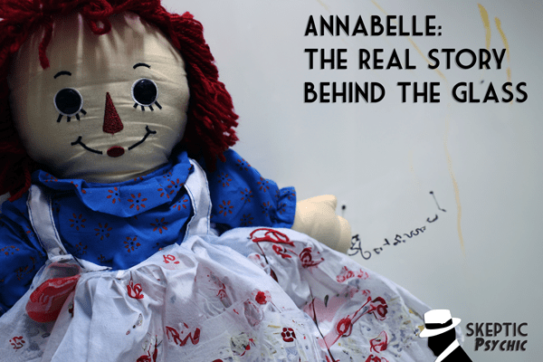 Featured image for “Annabelle: The Real Story Behind the Glass”